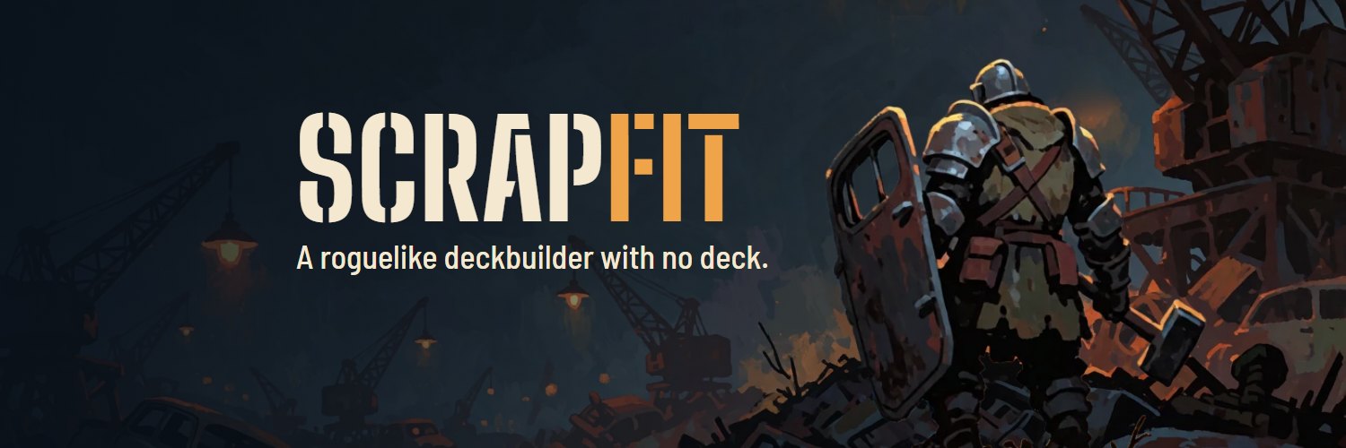 Scrapfit. A roguelike deckbuilder with no deck. An armoured figure with a car-door shield stands in a scrapyard at night.